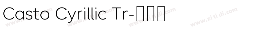 Casto Cyrillic Tr字体转换